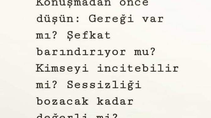 Konuşmadan önce düşünür müsünüz?