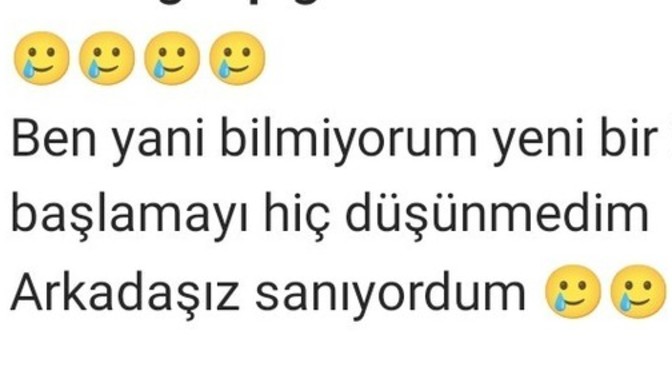 Kıza açıldım, böyle yazdı. Hiç umut yok mu?