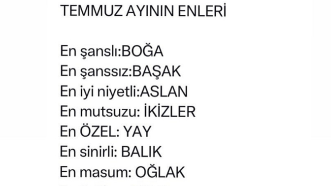 Burcuna göre temmuz ayının enlerinde hangisisin😄?