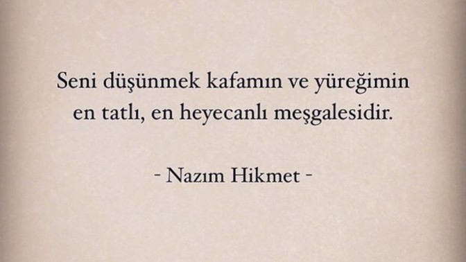 Düşünmekten kendini alıkoyamadığın biri var mı?