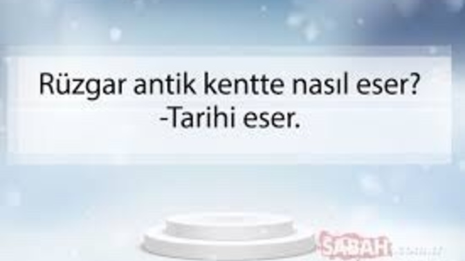 Yapabileceğiniz en saçma espriyi yapar mısınız?