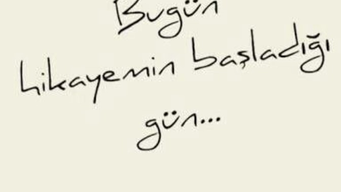 Senin hikayen ne zaman başladı?