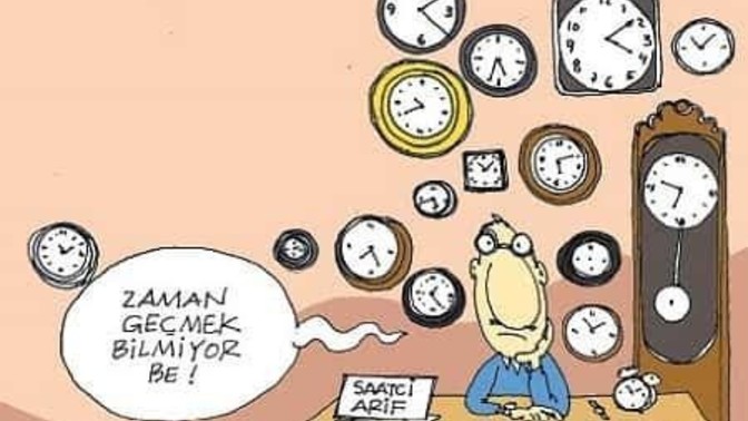 Zamanın inatla geçmek bilmediği bir durum söyler misiniz?