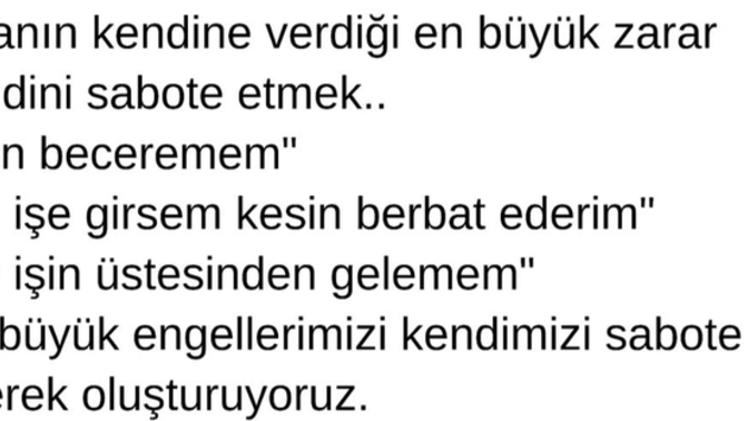 Kendinize güveniniz var mı? Kendinizi sabote eder misiniz?