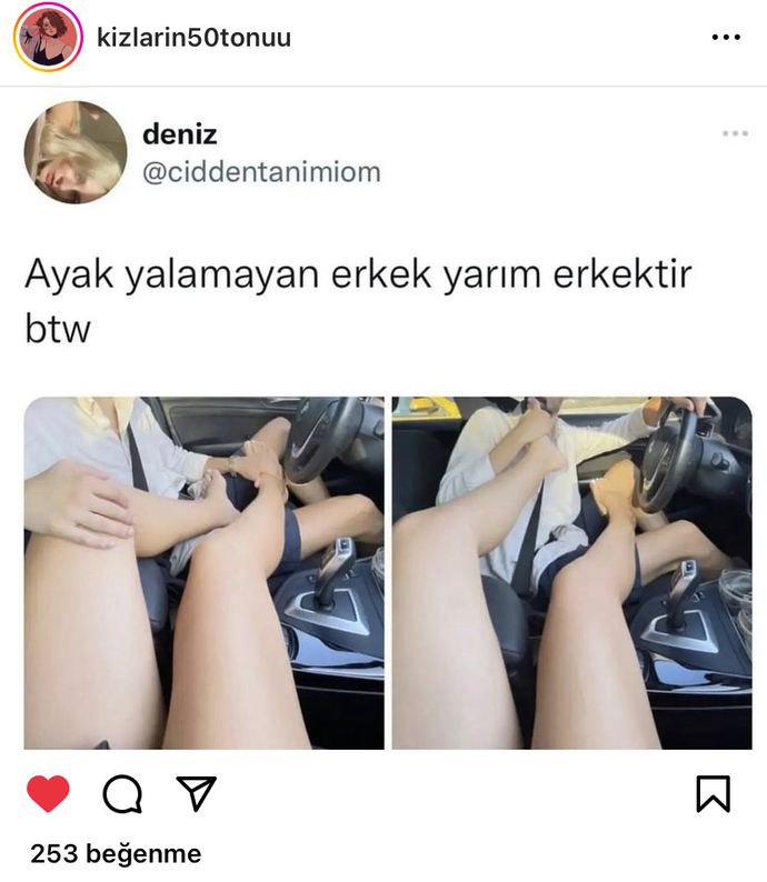 Ayak yalamayan erkek yarım erkek midir sizce?