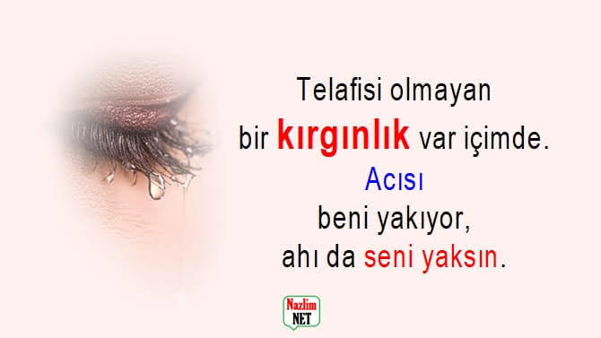 Kırgın olduğunuz zaman kırıldığınız insana söyleyeceğiniz tek kelime nedir?