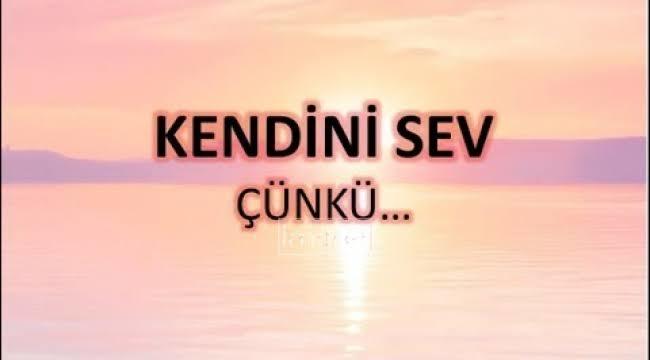 kendin gibi biri yoktur..
