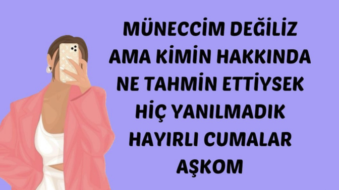 Tahminlerin genel olarak doğru çıkar mı?