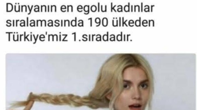 Genelleme yapmıyorum fakat Türk kızlarımız neden bu kadar uçlarda ve egolu :) ?