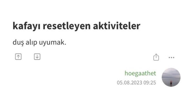 Kafayı resetleyen bir aktivite söyler misin?