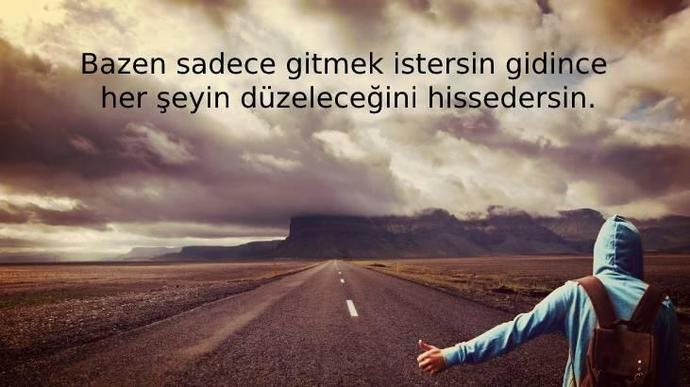 Bazen çok uzaklara gitme isteği oluyor mu?
