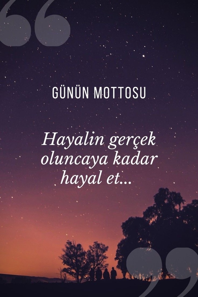 Günün mottosu nedir?