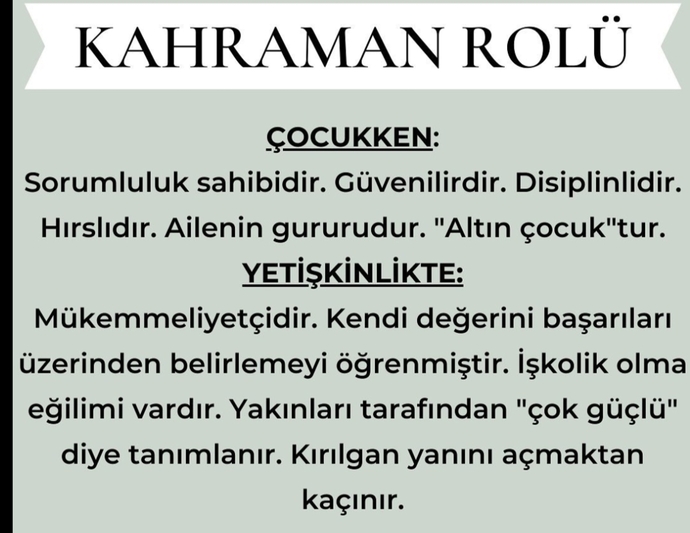 Çocukluğunuzda üstlendiğiniz rolleri yetişkinlik döneminde de devam ettiğinizi varsayarsak bu rollerden hangisi size hitap ediyor?