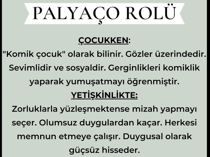 Çocukluğunuzda üstlendiğiniz rolleri yetişkinlik döneminde de devam ettiğinizi varsayarsak bu rollerden hangisi size hitap ediyor?