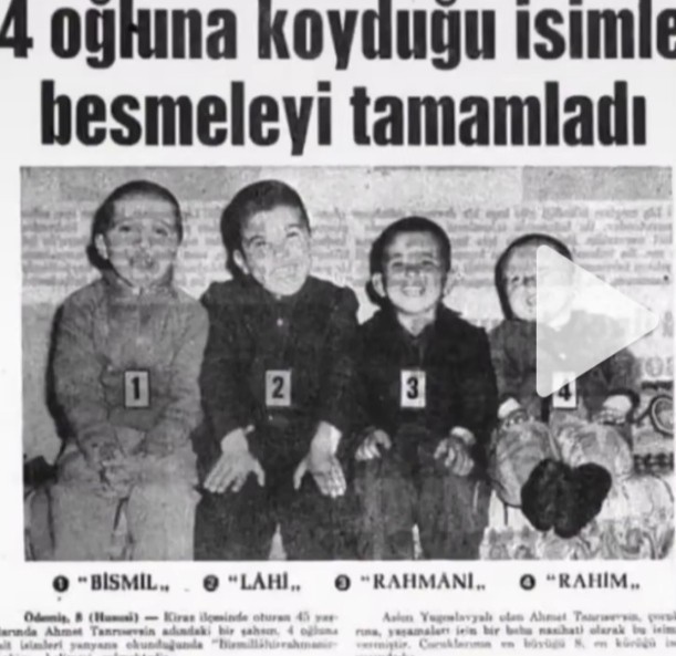 Bir ailenin 4 oğlu olmuş sırayla besmele adını koymuşlar, peki sizin 4 oğlunuz olsa besmeleyi koyar mıydınız?