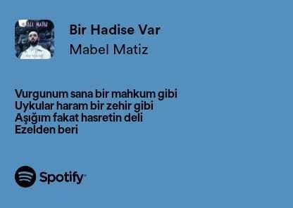 Mabel Matizin şarkılarından bir tane yazalım?