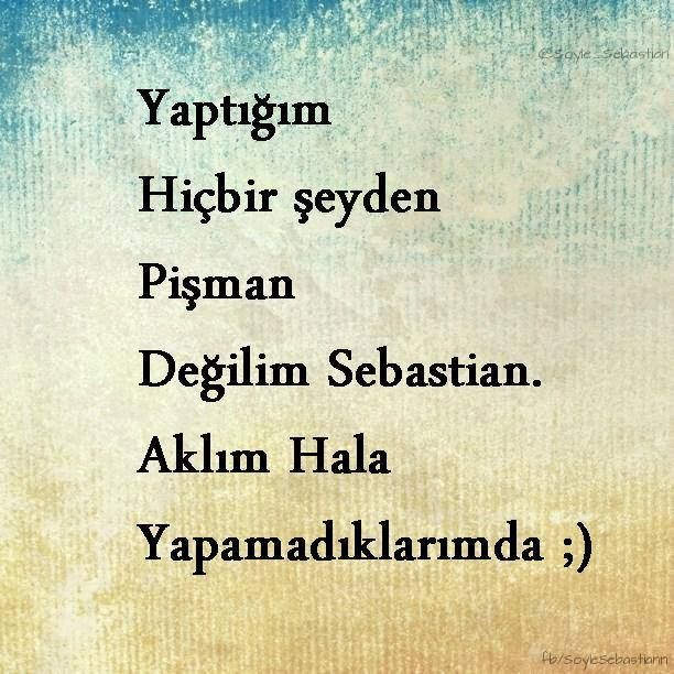 Geriye dönüp baktığında pişman olduğun şeyler var mı?