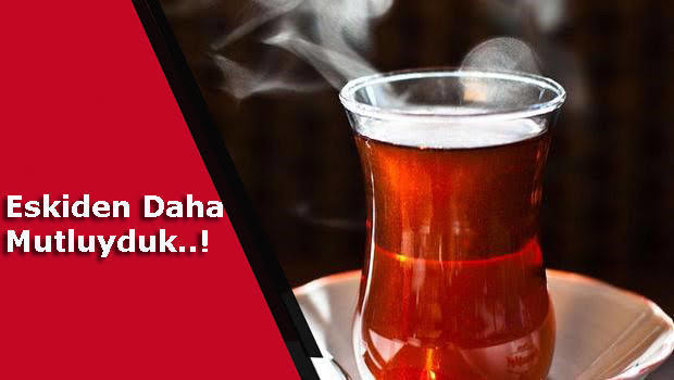 Mutluyduk ama devamı yoktu