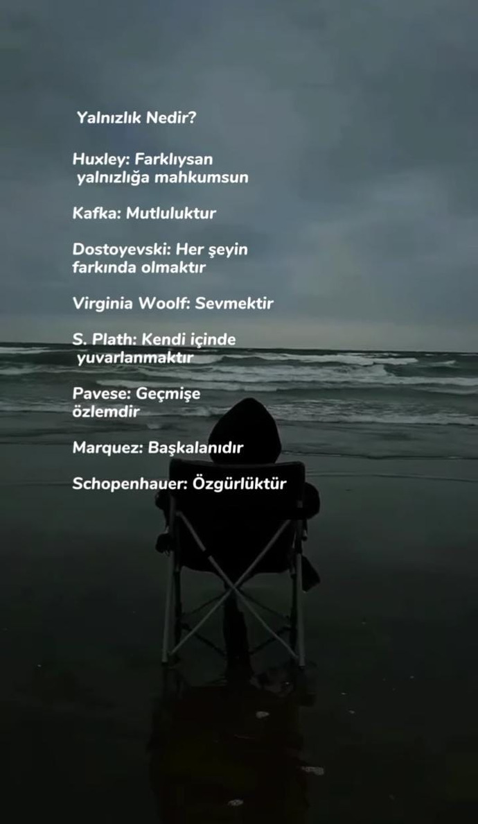Sizce yalnızlık nedir?