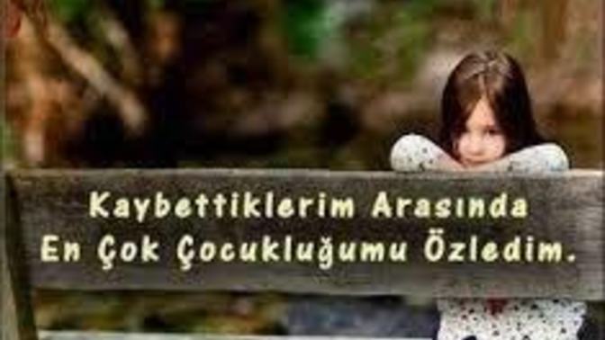 Hayatda kaybettiklerinizin arasında en çok neyi ÖZLEDİNİZ?