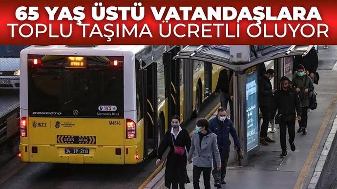 65 yaş üstü yolculara toplu taşıma ücretli olmalı mı?