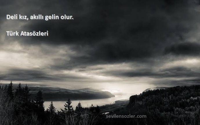 Deli kiz akilli gelin mi olur?