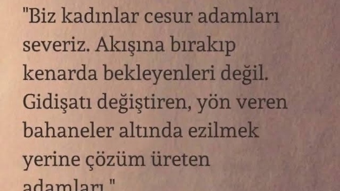 Biz kadınlar cesur adamları mı severiz?