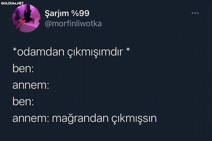 Annenizin size en çok söylediği şeyler neler?