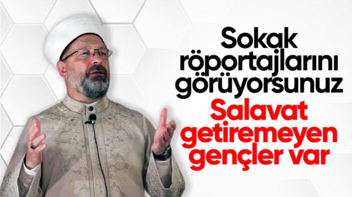 Ali Erbaş, gençlerin salavat bile getiremediğini söylemiş. Eğer işlerini yapamıyorlarsa, neden bu mevki ve bu bütçeye sahipler?