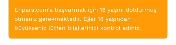 18 yaşındayım ama bu hatayı alıyorum, ne yapmalıyım?