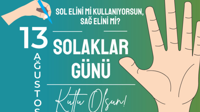 Bugün Dünya Solaklar Günü! Sol elini mi kullanıyorsun, sağ elini mi?