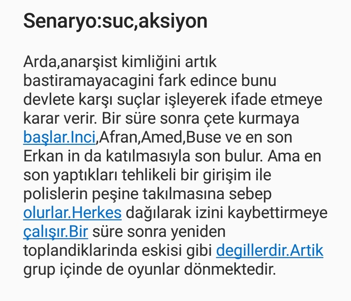 Roman yazacagim hangi senaryo uzerinden yazayim sizce?