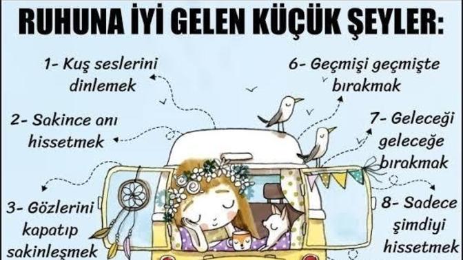 Ruhunuza iyi gelen neler var?