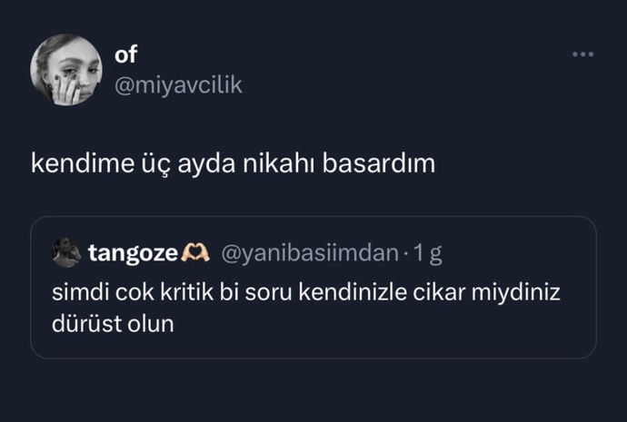 Kendimle çıksam hanımcılığın dibine vururum! Kendinle çıkar mısın?