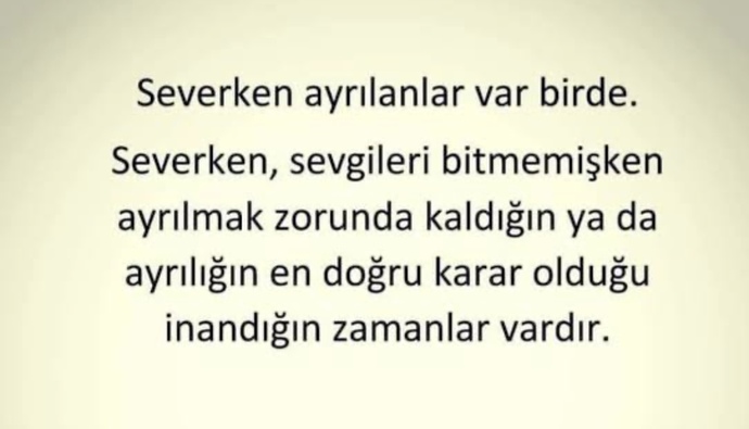 Hayatınızda birini severek ayrıldınız mı?