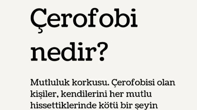 Mutlu olmaktan korkuyor musunuz?