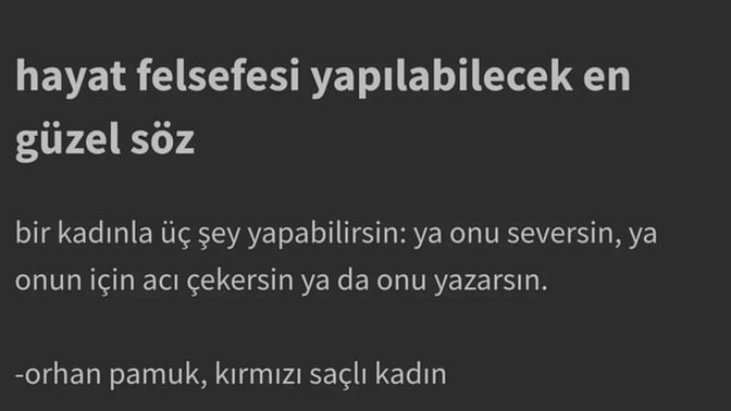 Hayat felsefesi yapılabilecek en güzel söz nedir?
