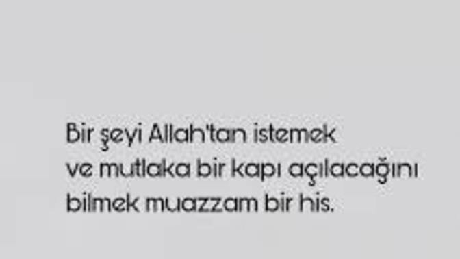 Allahtan en büyük niyazın nedir? En çok isteklerin nedir?