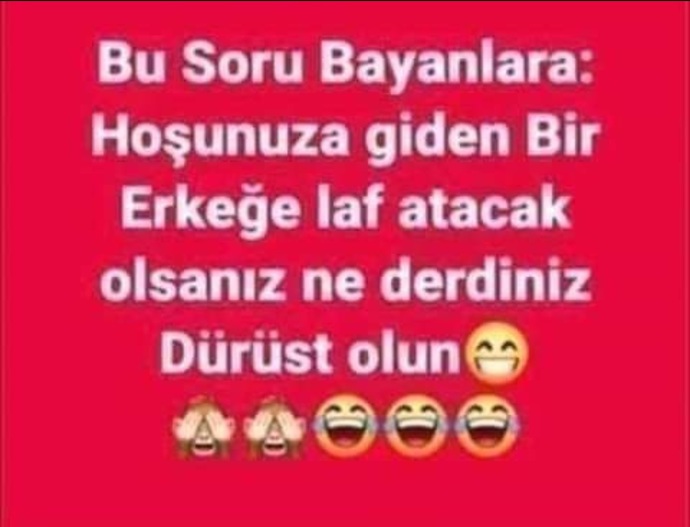 Kadınlar erkeklere laf atacak olsaydı, neler söylerlerdi?