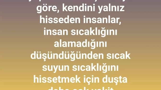 Kendinizi yalnız hissediyor musunuz? Yalnız hissettiğiniz anda neler yaparsınız?
