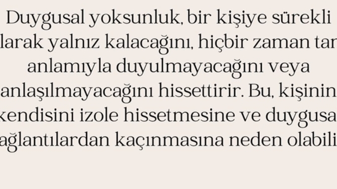 Duygusal yoksunluk hissediyor musunuz? Bu durumu nasıl aştınız?