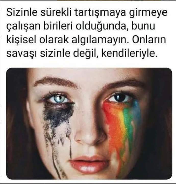 Kendiyle savaşan ne çok insan var değil mi?