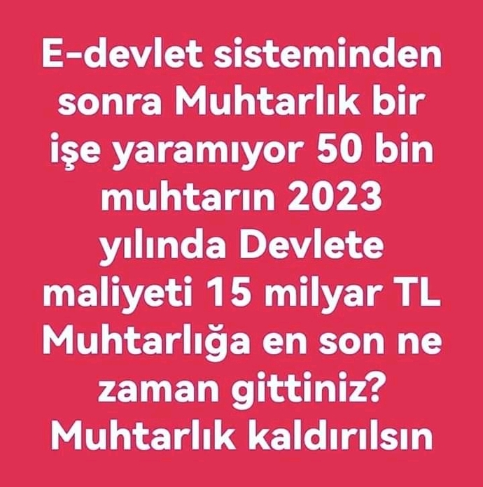 Muhtarlığa en son ne zaman gittiniz, muhtarlık kaldırılmalı mı?