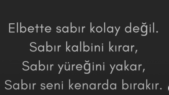 Hiç bir şeyin tadı yok gibi oyle değilmi?