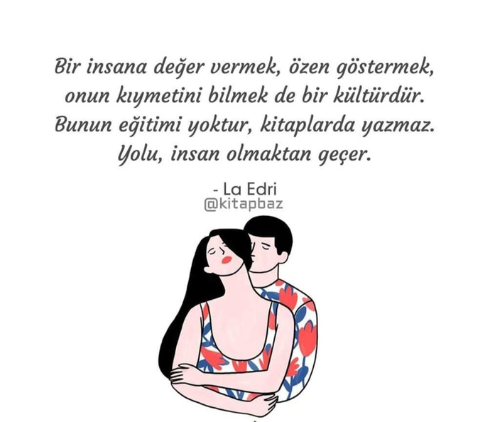 Sizin için değer vermek ve verilen değerin kıymetini bilmek, ne demektir?