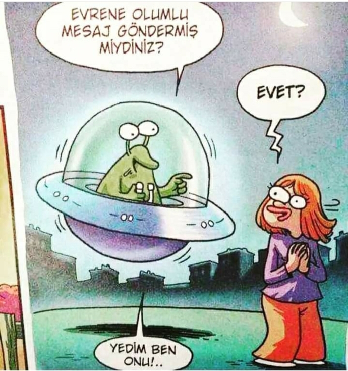 Evrene mesaj yollayanlardan mısınız?