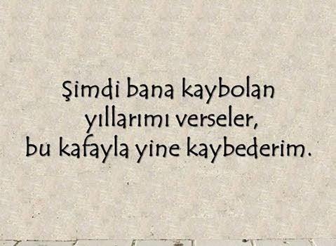 Size Kaybolan yıllarınızı geri verecek olsalar, kabul eder miydiniz?