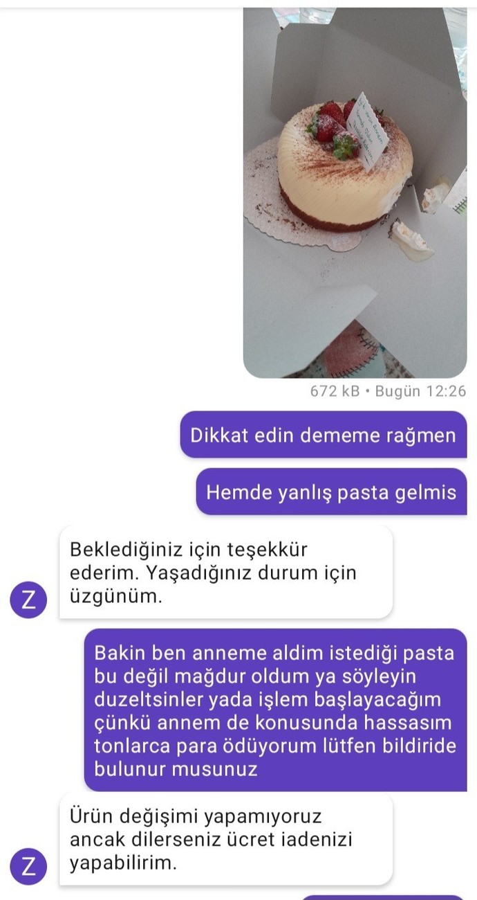 Böyle bir olay yaşandı pastayı çöpe atmam mi gerek yemem mi gerek iade oldu parası?