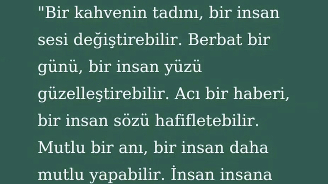Görüşmediğiniz, kırgın ya da küs olduğunuz ama çok sevdiğiniz birisinin nasıl olduğunu yoklar mısız? Nasıl yaparsınız bunu?