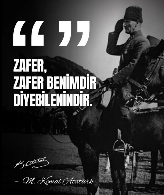 30 Ağustos Zafer Bayramı kutlu olsun! En sevdiğiniz Mustafa Kemal Atatürk sözü hangisi 🇹🇷?